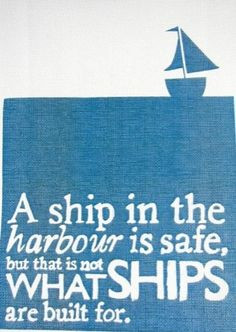 ... , quotes, sailing, sea, thought, comfort zone, ships, sail away, boat