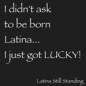 Latina Still Standing, FB, Keep it up Girl!