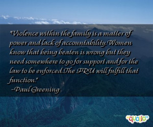 ... of power and lack of accountability women know that being beaten is