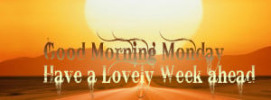 monday the start of a new week good morning monday facebook cover ...