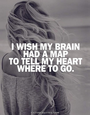 Love Quotes Heart Quotes Brain Quotes
