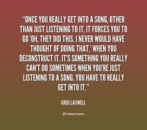 Greg Laswell Quotes