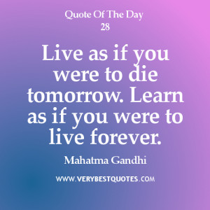 gandhi quotes live as if you were die tomorrow inspirational quotes