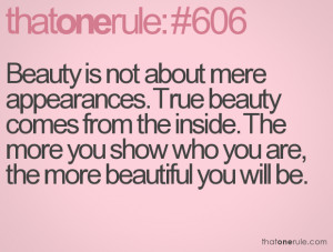 Beauty Is Not about mere Appearances Beauty Quote