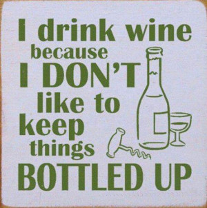 Don't keep things bottled up