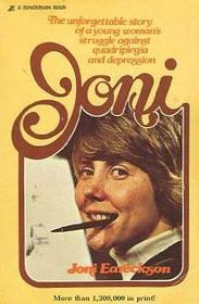 ... suffering in “Joni,” the autobiography of Joni Eareckson-Tada