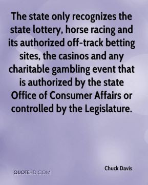 chuck-davis-quote-the-state-only-recognizes-the-state-lottery-horse ...