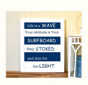 inspirational quotes, surfer boy, inspirational surf quotes, dorm room ...