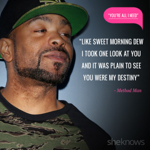 Love quotes from rap songs: 14. Method Man