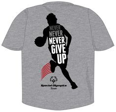 Never give up! Basketball shirt.