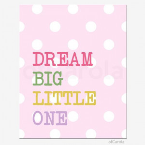 Dream Big Little One Quote Wall Art Print Pastel Pink by ofCarola, $15 ...
