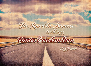 Funny Quotes Road Success Always...