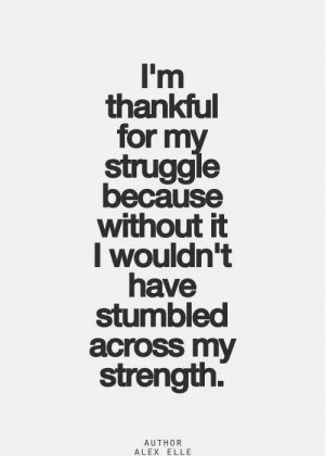 Struggle = Strength