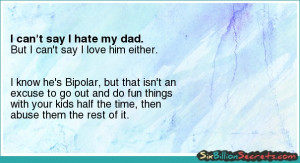 Love - I can't say I hate my dad.