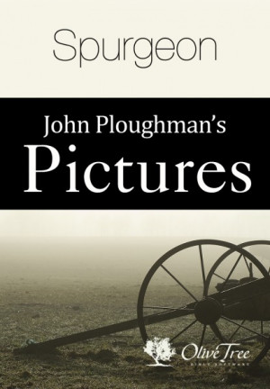 John Ploughman's Pictures, bible, bible study, gospel, bible verses