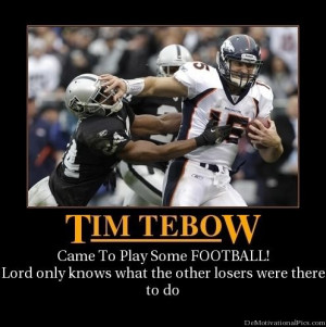 Motivational Posters on Tim Tebow Motivational Poster See Best Of ...