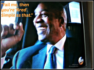 Fail me then you're fired #ScandalQuotes #MLTV