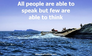 ... but few are able to think - Cato the Elder Quotes - StatusMind.com