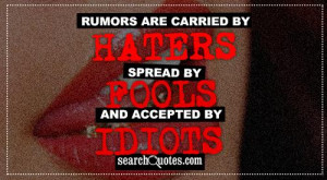 Related Pictures rumors are carried by haters spread by fools accepted ...