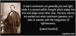 sentiments are generally just and right, while it is second selfish ...