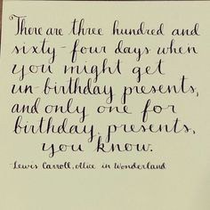 Jan 5, 2014 Alice in Wonderland un-birthday quote! More
