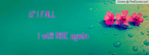 if i fall... i will rise again , Pictures