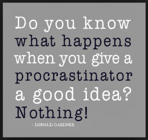 Overcoming Procrastination Strategies: The Birth of a New Word