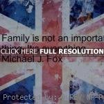 , quote family quotes, sayings, images, michael j fox family quotes ...