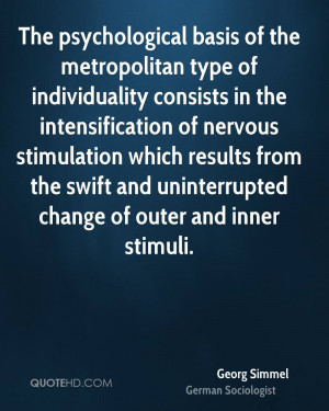 The psychological basis of the metropolitan type of individuality ...