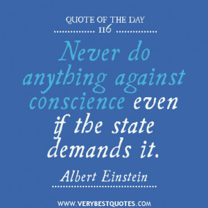 The Day Never Anything Against Conscience Inspirational Quotes