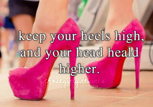 fashion, heels, quote, saying, shoes