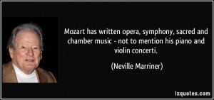 Mozart has written opera, symphony, sacred and chamber music - not to ...