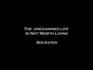 the-unexamined-life-is-not-worth-living.jpg
