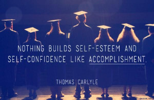 Inspirational quote on accomplishment and self confidence