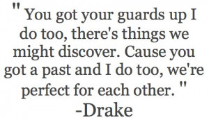 drake, each other, guards up, quotes