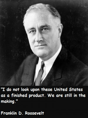 us as franklin roosevelt did as teddy roosevelt did as john f kennedy ...