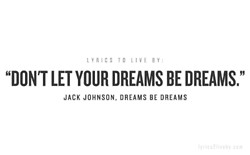 music quotes lyrics design submission LYRICS TO LIVE BY jack johnson