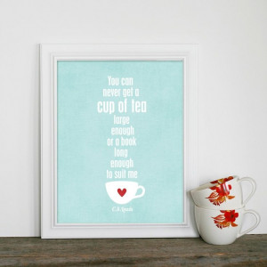 ... Tea and a Long Book - CS Lewis Quote Aqua Teal Blue Kitchen Decor