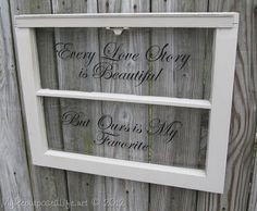 My Repurposed Life-Old window quote decal. Definitely add photos ...