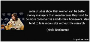 can be better money managers than men because they tend to be more ...