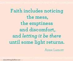 ... , anne lamott quotes, ann lamott, faith includ, light return, inspir