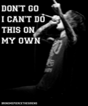 Bring Me The Horizon Dont Go Quotes