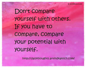 don t compare yourself with others don t compare yourself with others ...