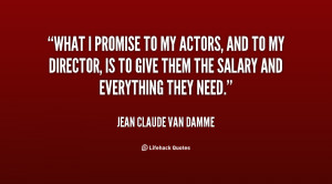 quote-Jean-Claude-Van-Damme-what-i-promise-to-my-actors-and-10729.png
