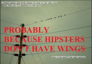 Hipster quotes