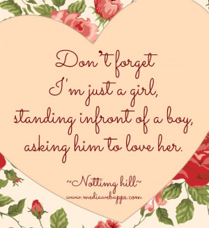 Don't forget I’m just a girl, standing in front of a boy, asking him ...