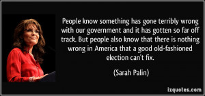 People know something has gone terribly wrong with our government and ...