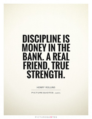 Strength Quotes Discipline Quotes Henry Rollins Quotes