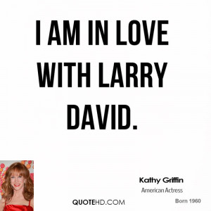 am in love with Larry David.