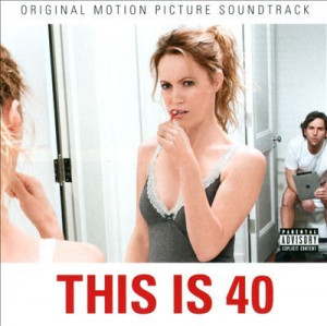 This Is 40 [Original Motion Picture Soundtrack] (2012) - Jon Brion